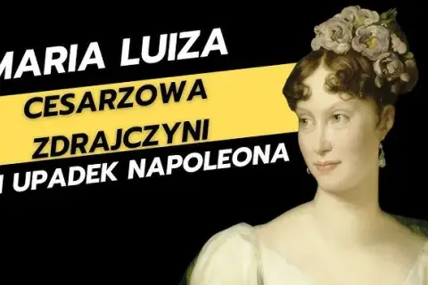 Maria Ludwika: Żona, która odważyła się odrzucić wielkiego Napoleona